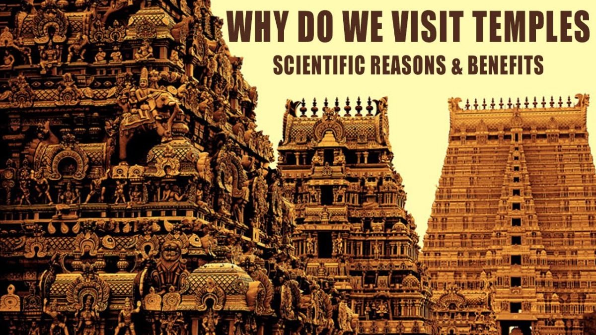 10 Scientific Reasons Behind Why You Should Visit Hindu Temple - Desinema