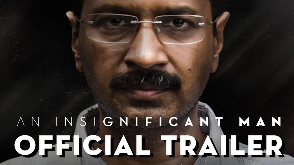 An Insignificant Man Official Trailer Arvind Kejriwal 1