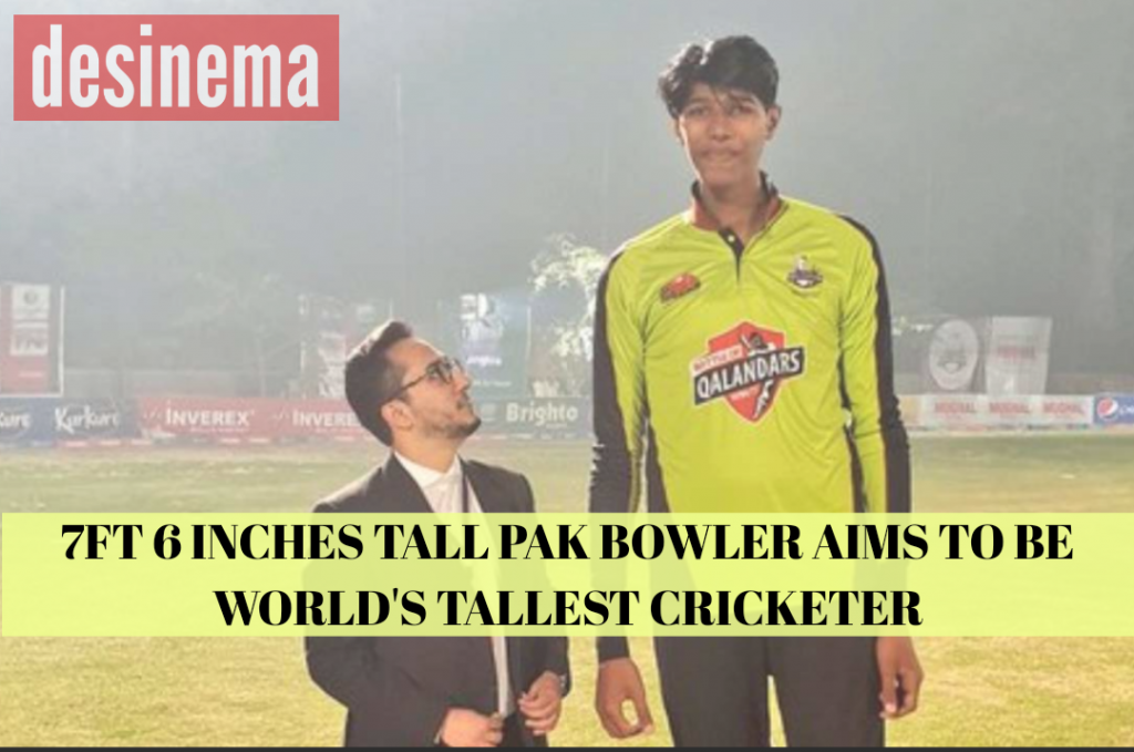 7ft 6inches Bowler from Pakistan Aims to be Worlds Tallest Bowler 1