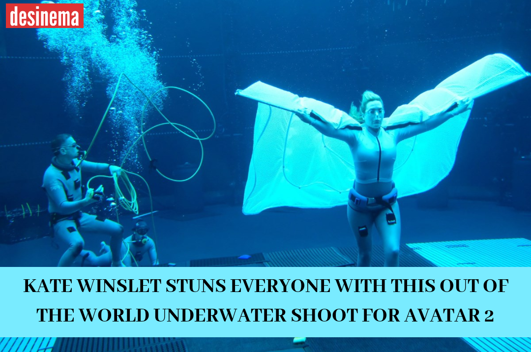 Kate Winslet Performs Thrilling Underwater Shoot for Avatar 2
