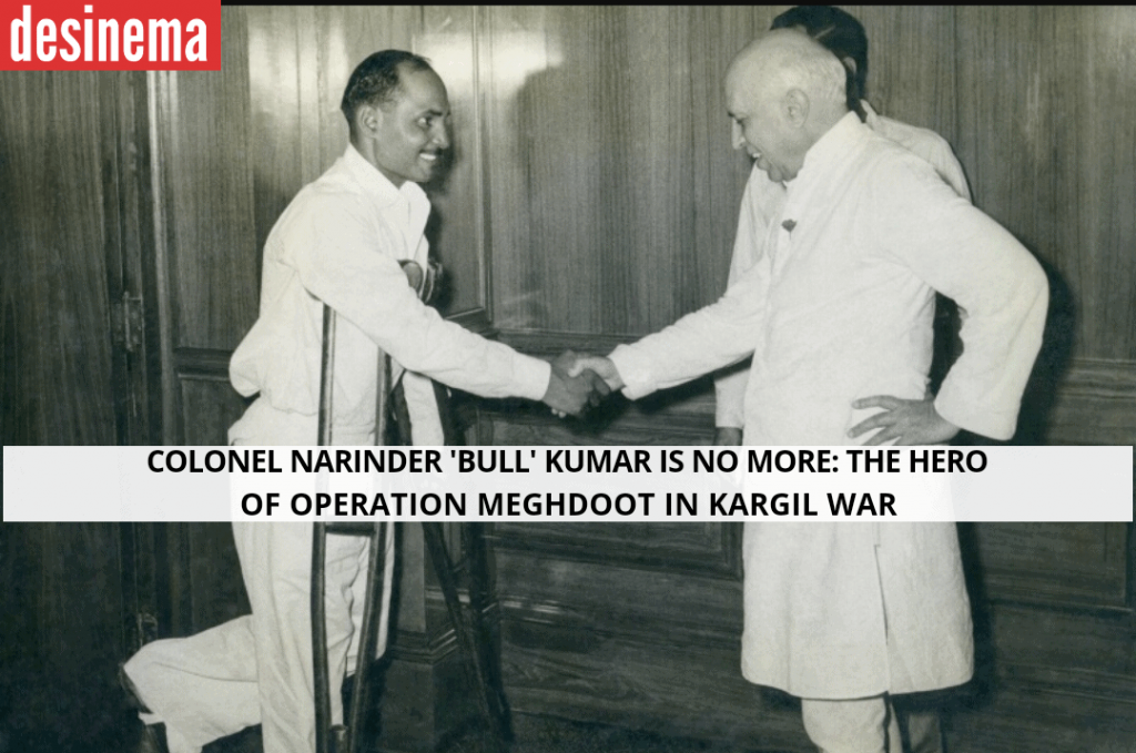 Colonel Narinder 'Bull' Kumar, the hero of Siachen during the Kargil war no more