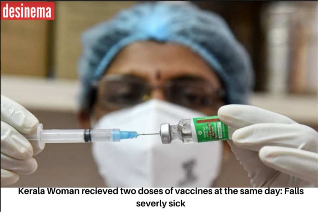 A Kerala Woman received COVID 19 vaccine twice and got severe fever 1