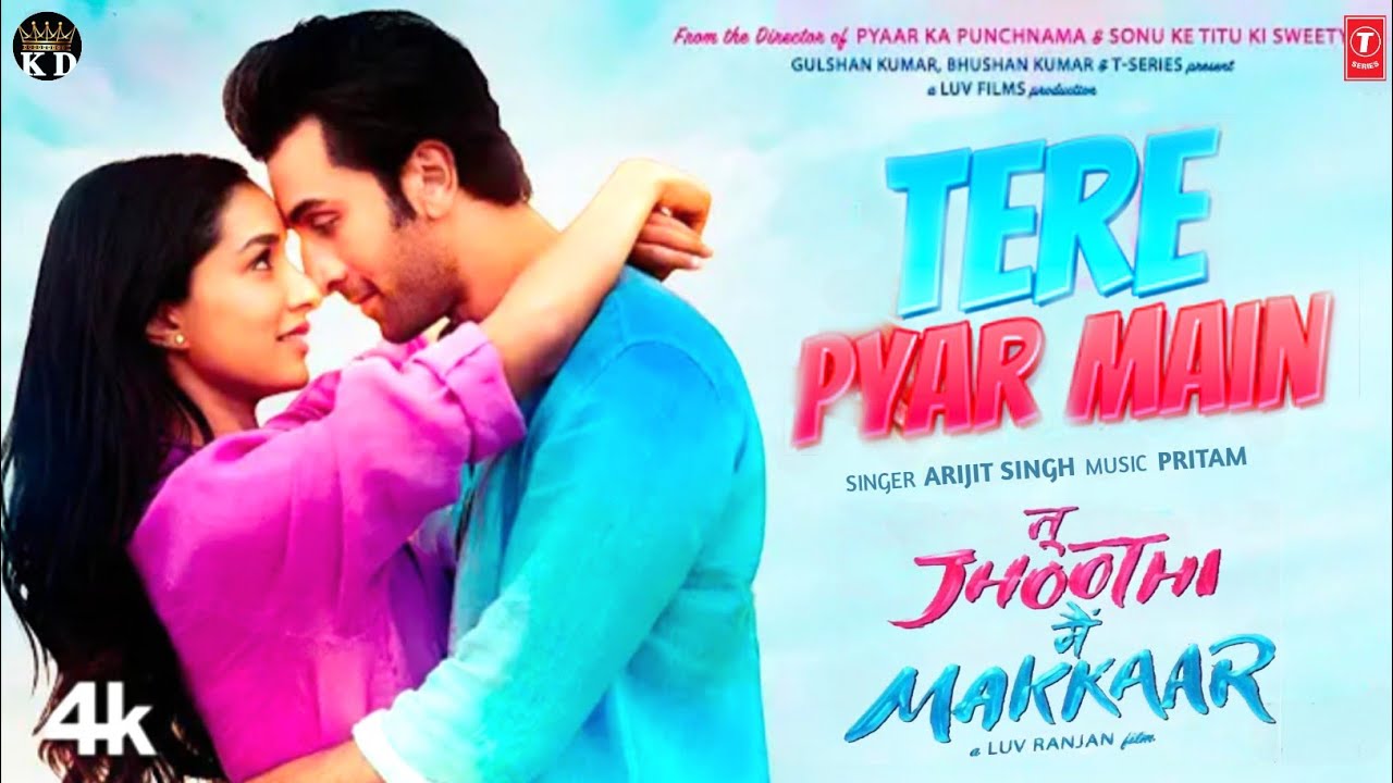 Tu Jhoothi Main Makkar Song Tere Pyaar Mein Song Out: Ranbir Kapoor And  Shraddha Kapoor Romance In Spain - Pragativadi