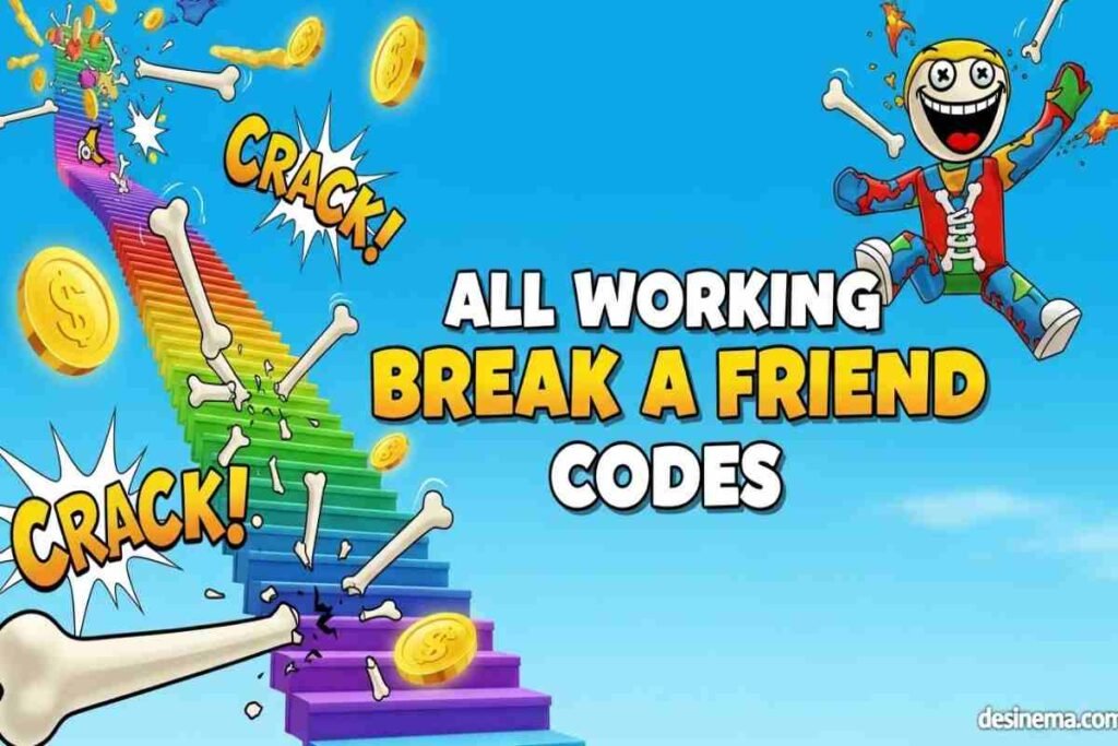 Break a Friend codes