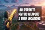 Fortnite Mythic Weapons All Boss Locations January 2026 Fortnite Mythic Weapons 150x100 