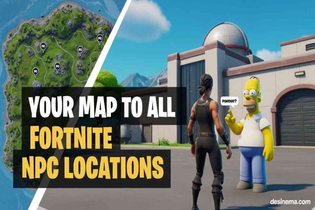 Fortnite NPC locations
