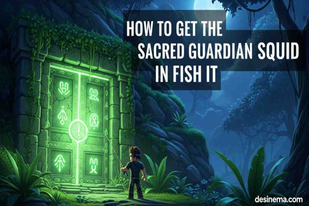 Get Sacred Guardian Squid in Fish It