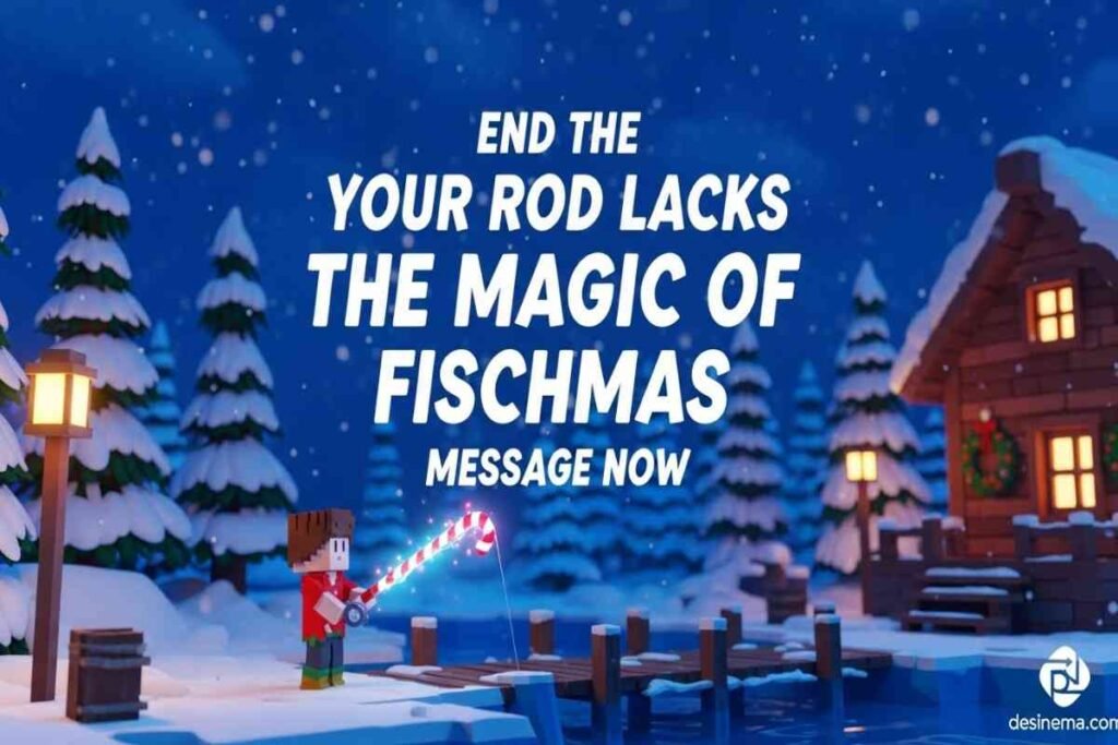 Your Rod Lacks The Magic Of Fischmas